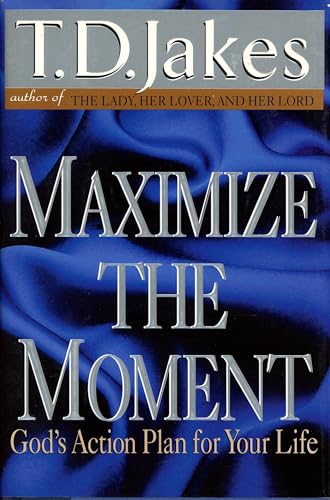 9780399145650: Maximize the Moment