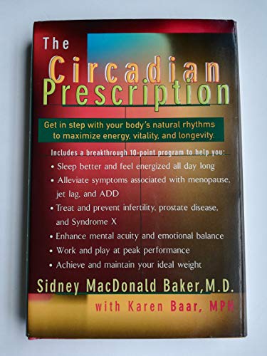 Beispielbild fr The Circadian Prescription: Get in Step with Your Body's Natural Rhythms zum Verkauf von SecondSale