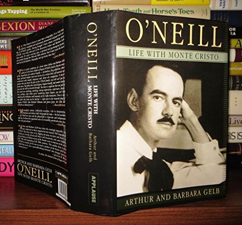 Imagen de archivo de O'Neill: Life with Monte Cristo a la venta por ThriftBooks-Dallas