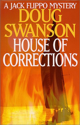 Stock image for House of Corrections: A Jack Flippo Mystery (Jack Flippo Mysteries) for sale by Wonder Book