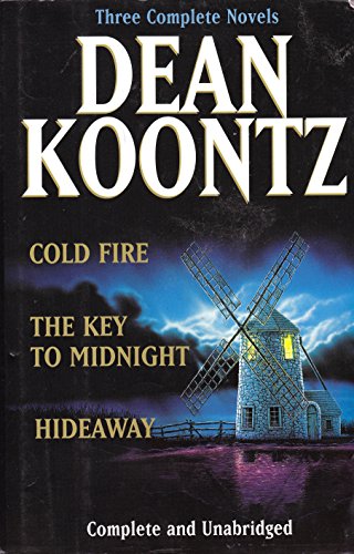 Beispielbild fr Koontz: Three Complete Novels: Cold Fire; Hideaway; The Key to Midnight zum Verkauf von Wonder Book