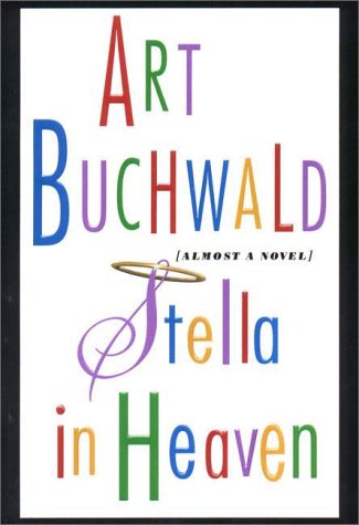Stock image for Stella in Heaven: Almost a Novel for sale by SecondSale