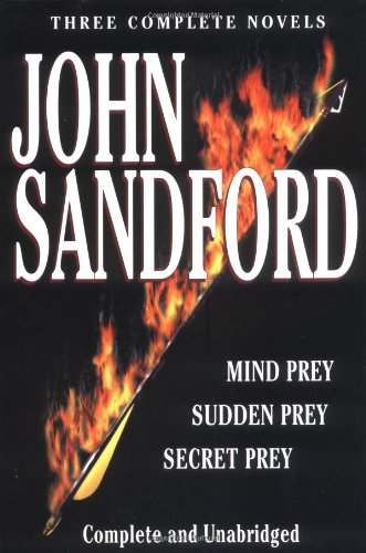 Stock image for Sandford: Three Complete Novels: Mind Prey, Sudden Prey, Secret Prey for sale by Half Price Books Inc.