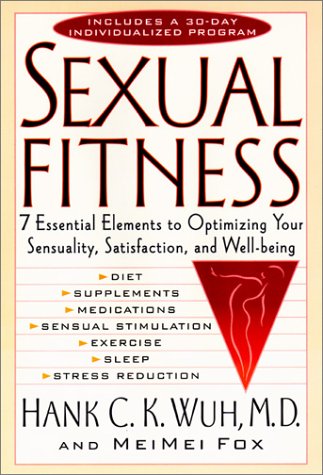 Stock image for Sexual Fitness: 7 Essential Elements to Optimizing Your Sensuality for sale by HPB Inc.