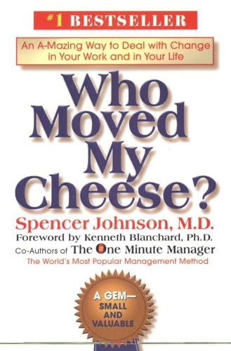 Imagen de archivo de Who Moved My Cheese?: An A-Mazing Way to Deal with Change in Your Work and in Your Life a la venta por Off The Shelf