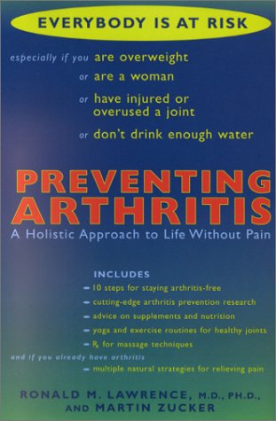 Beispielbild fr Preventing Arthritis : A Holistic Approach to Life Without Pain zum Verkauf von Better World Books
