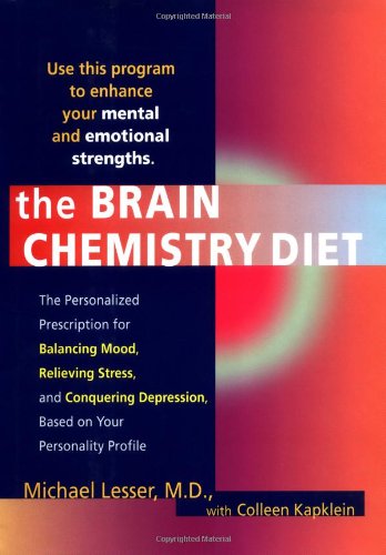9780399147449: The Brain Chemistry Diet: The Personalized Prescription for Balancing Modd Relieving Stress Conquering Dep