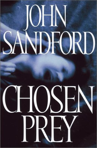 Chosen Prey (9780399147586) by Sandford, John