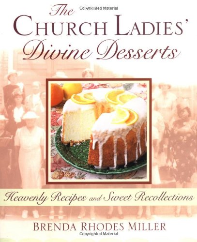Beispielbild fr The Church Ladies Divine Desserts zum Verkauf von Goodwill Southern California