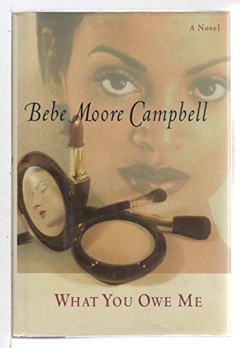 What You Owe Me (9780399147845) by Campbell, Bebe Moore