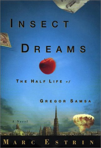 Beispielbild fr Insect Dreams: The Half Life of Gregor Samsa zum Verkauf von Decluttr