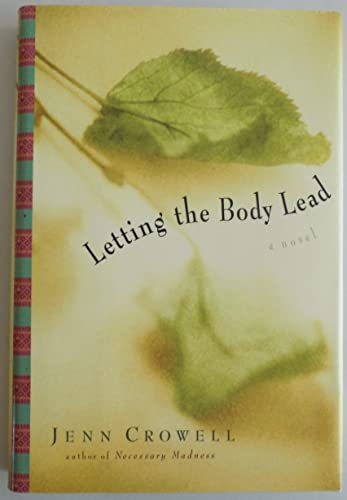 Beispielbild fr Letting the Body Lead zum Verkauf von Better World Books
