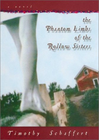 Imagen de archivo de The Phantom Limbs of the Rollow Sisters a la venta por Better World Books
