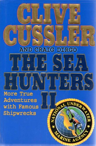 Beispielbild fr The Sea Hunters II: More True Adventures with Famous Shipwrecks zum Verkauf von ThriftBooks-Atlanta