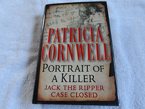 Imagen de archivo de Portrait of a Killer: Jack the Ripper -- Case Closed a la venta por More Than Words