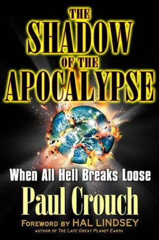 9780399149412: The Shadow of the Apocalypse: When All Hell Breaks Loose