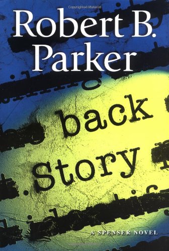 Imagen de archivo de Back Story (Spenser Mystery) a la venta por Your Online Bookstore