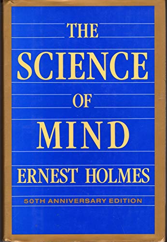 Beispielbild fr The Science of Mind: 50th Anniversary Edition zum Verkauf von SecondSale