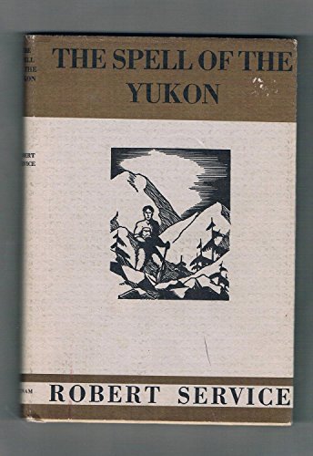 Imagen de archivo de The Spell of the Yukon a la venta por My Dead Aunt's Books