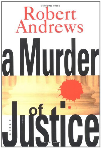 Beispielbild fr A Murder of Justice zum Verkauf von Better World Books