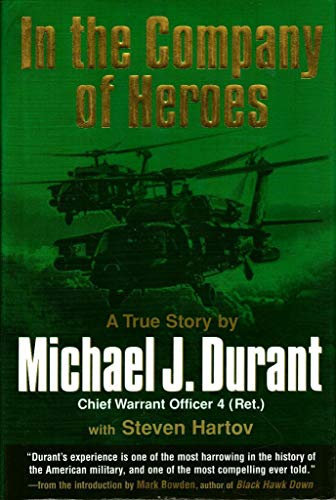 In the Company of Heroes (9780399150609) by Michael Durant; Steven Hartov