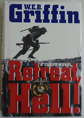 9780399150814: Retreat, Hell!: A corps Novel