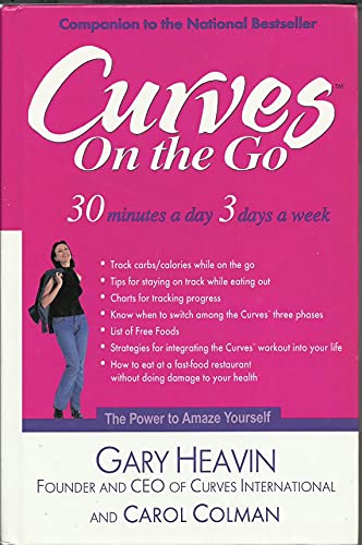 Stock image for Curves On The Go: 30 Minutes a Day, 3 Days a Week for sale by Top Notch Books