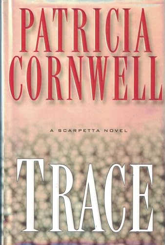 Stock image for Trace (Kay Scarpetta) for sale by Lighthouse Books and Gifts