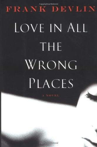 Stock image for Love in All the Wrong Places for sale by Wonder Book