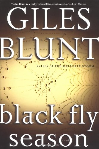 Black Fly Season. A Novel