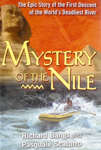 Beispielbild fr The Mystery of the Nile : The Epic Story of the First Descent of the World's Deadliest River zum Verkauf von Better World Books