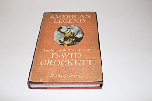Beispielbild fr American Legend: The Real-Life Adventures of David Crockett zum Verkauf von Half Price Books Inc.