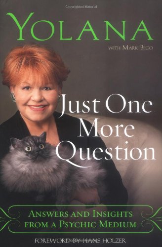 Beispielbild fr Just One More Question: Answers and Insights from a Psychic Medium zum Verkauf von Wonder Book