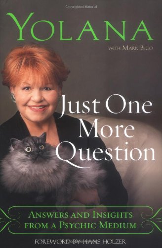 Stock image for Just One More Question: Answers and Insights from a Psychic Medium for sale by Your Online Bookstore