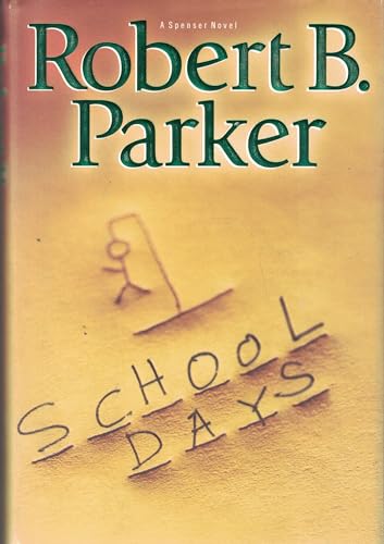 Stock image for School Days (Spenser Mystery) for sale by SecondSale