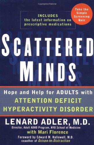 Scattered Minds: Hope and Help for Adults with ADHD (9780399153617) by Lenard Adler; Mari Florence