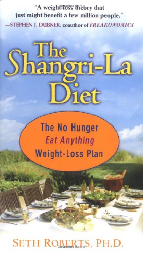 9780399153648: The Shangri-La Diet: The No Hunger, Eat Anything, Weight-Loss Plan
