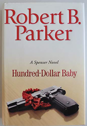 Beispielbild fr Hundred-Dollar Baby (Spenser Mystery) zum Verkauf von Wonder Book