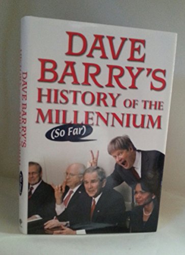 Imagen de archivo de Dave Barry's History of the Millennium (So Far) a la venta por SecondSale