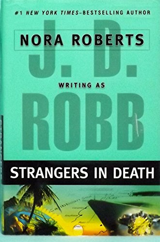 9780399154706: Strangers in Death (In Death, 26)