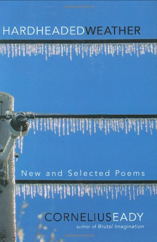 Stock image for Hardheaded Weather : New and Selected Poems for sale by Better World Books
