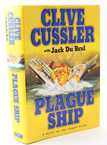 9780399154973: Plague Ship: A Novel of the Oregon Files