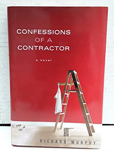 Confessions of a Contractor (9780399155079) by Murphy, Richard