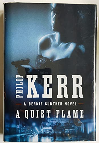 9780399155307: A Quiet Flame (A Bernie Gunther Novel)