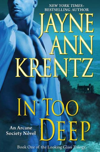 In Too Deep: Book One of the Looking Glass Trilogy