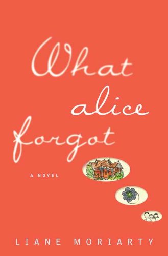 Imagen de archivo de What Alice Forgot a la venta por Reliant Bookstore