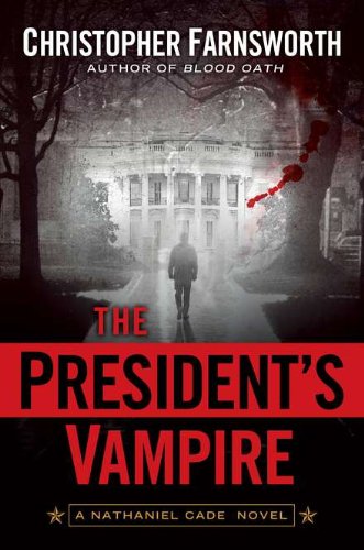 Beispielbild fr The President's Vampire zum Verkauf von Wonder Book