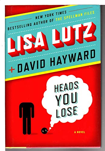 Heads You Lose (9780399157400) by Lutz, Lisa; Hayward, David