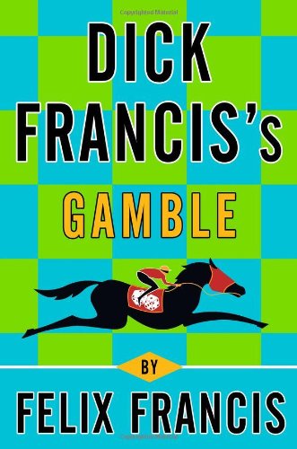 Beispielbild fr Dick Francis's Gamble zum Verkauf von Once Upon A Time Books