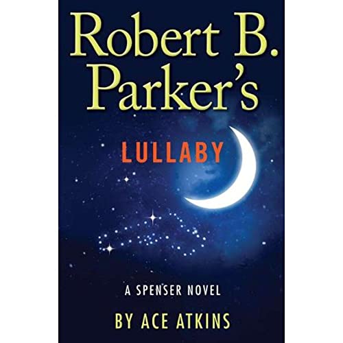 Beispielbild fr Robert B. Parker's Lullaby (Spenser) zum Verkauf von Your Online Bookstore